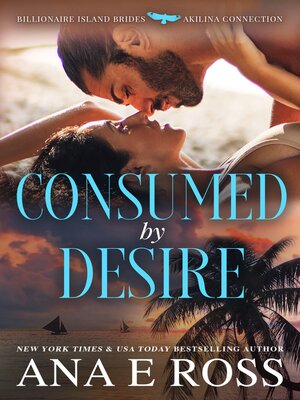 cover image of Consumed by Desire
